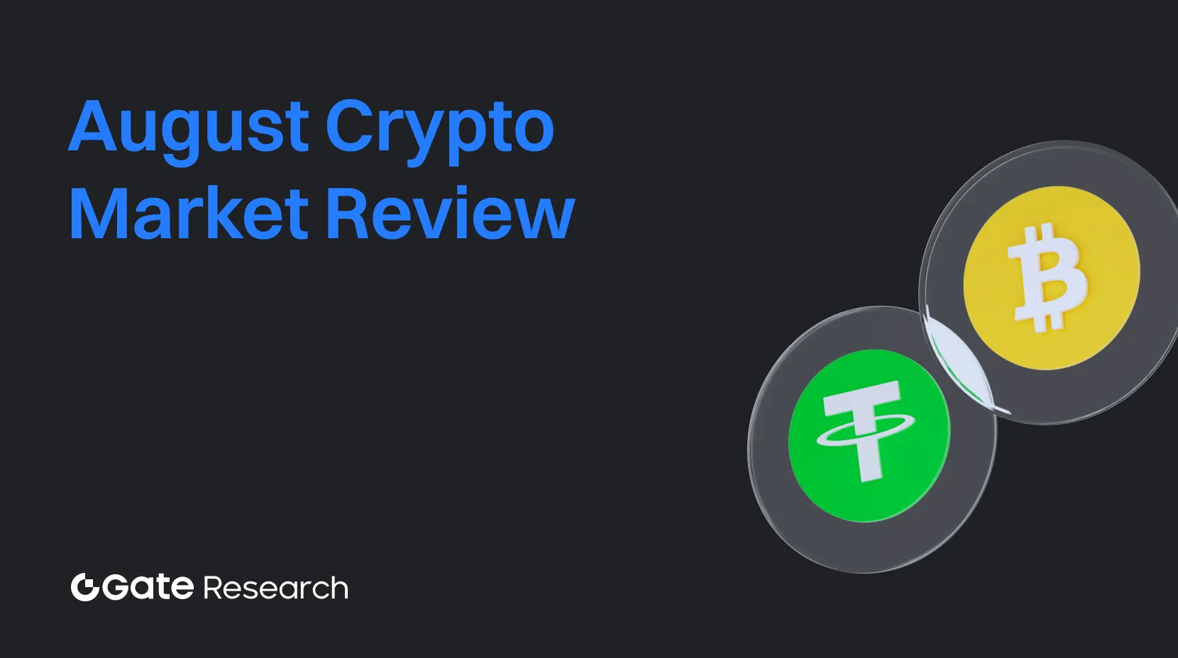 Gate Research: August Crypto Market Review
