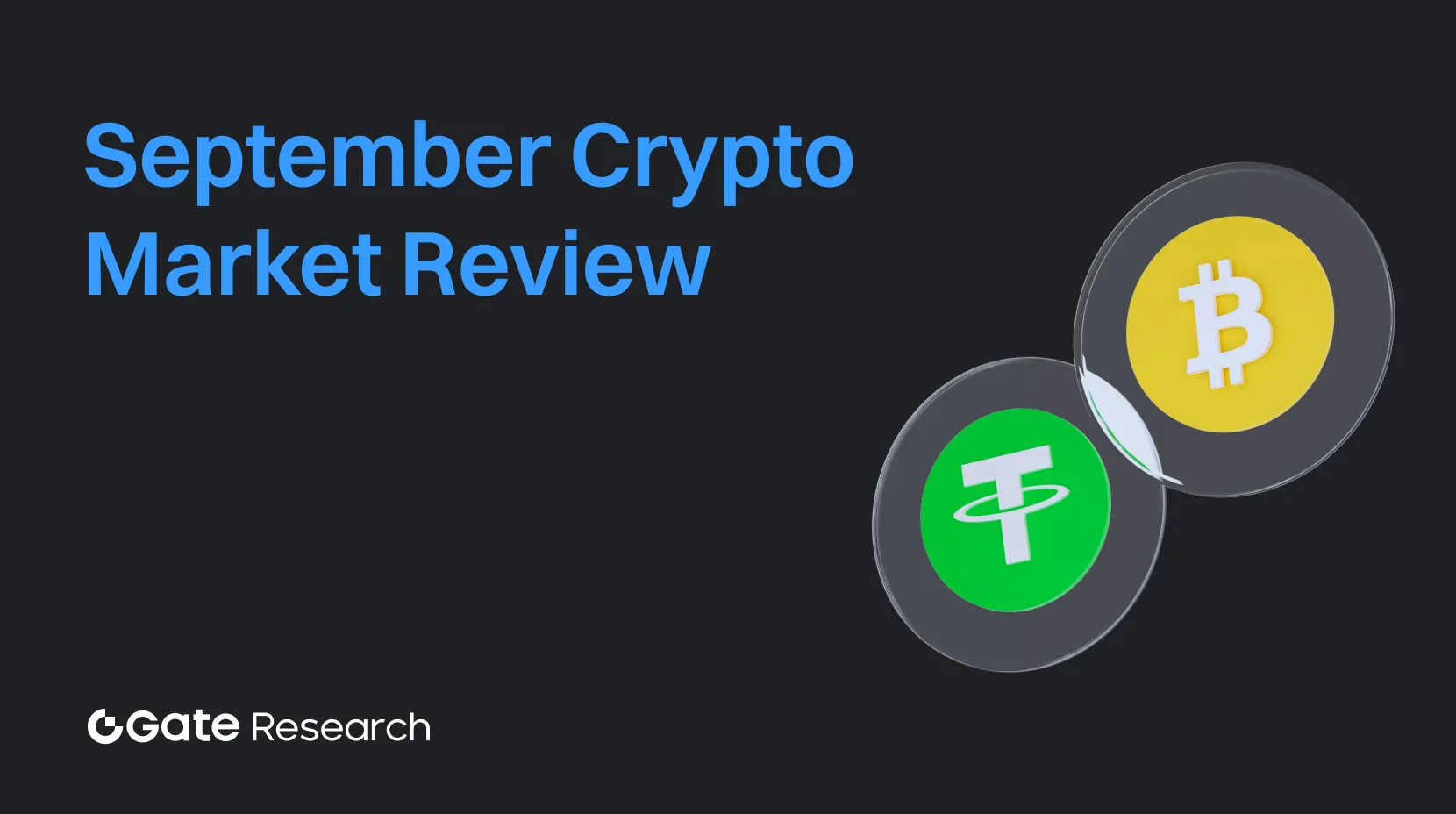 Gate Research: September Crypto Market Review